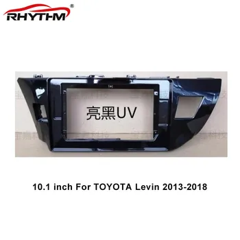 10.1 Tommer Car Fascia For TOYOTA Corolla Levin 2013-2018 1 / 2din Stereo Panel Dash Installation af Dobbelt Din Bil DVD-Ramme