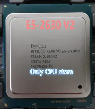 Intel Xeon E5 CPU-2630V2 SR1AM 2.6 GHz 6-Core 15M LGA2011 E5 2630V2 processor E5-2630 V2